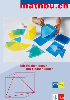 Mit Flächen bauen – mit Flächen lernen / mathbu.ch: Mit Flächen bauen – mit Flächen lernen