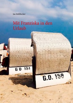 Mit Franziska in den Urlaub von Bühlbecker,  Jan