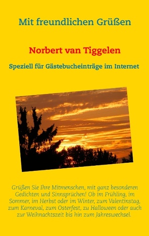 Mit freundlichen Grüßen von Tiggelen,  Norbert van