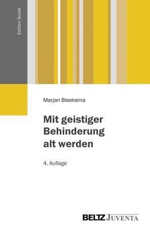 Mit geistiger Behinderung alt werden von Bleeksma,  Marjan