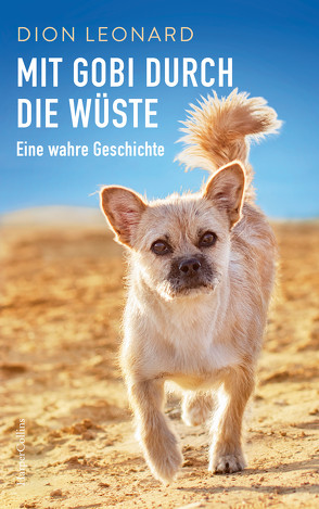 Mit Gobi durch die Wüste – eine wahre Geschichte von Hase,  Thomas, Leonard,  Dion