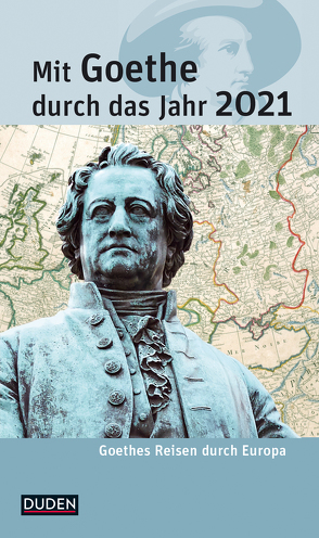 Mit Goethe durch das Jahr 2021 von Klauß,  Jochen