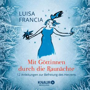 Mit Göttinnen durch die Raunächte von Francia,  Luisa