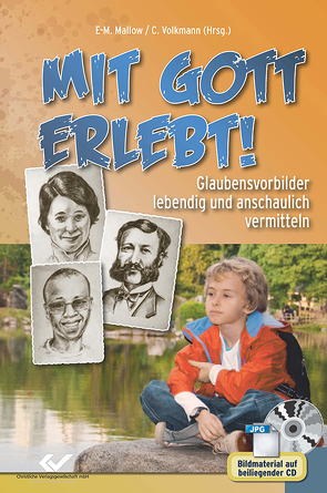 Mit Gott erlebt von Mallow,  Eva M