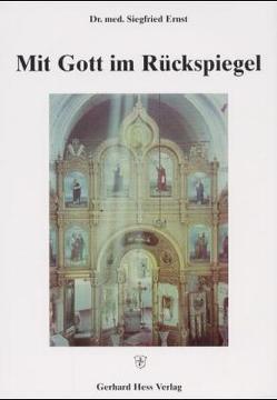 Mit Gott im Rückspiegel von Ernst,  Siegfried