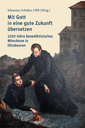 Mit Gott in eine gute Zukunft übersetzen von Schaber,  Johannes