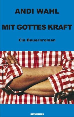 Mit Gottes Kraft von Wahl,  Andi