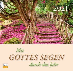 Mit Gottes Segen durch das Jahr 2021