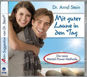 Mit guter Laune in den Tag von Stein,  Arnd