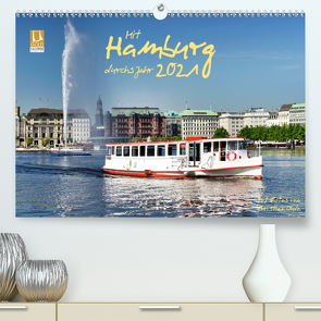 Mit Hamburg durchs Jahr 2021 (Premium, hochwertiger DIN A2 Wandkalender 2021, Kunstdruck in Hochglanz) von Ohde,  Christian