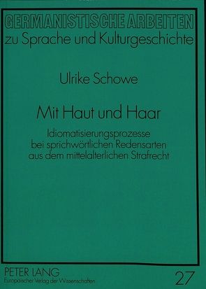 Mit Haut und Haar von Schowe,  Ulrike