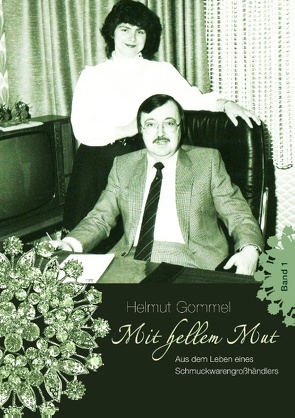 Mit hellem Mut Band 1 von Gommel,  Helmut