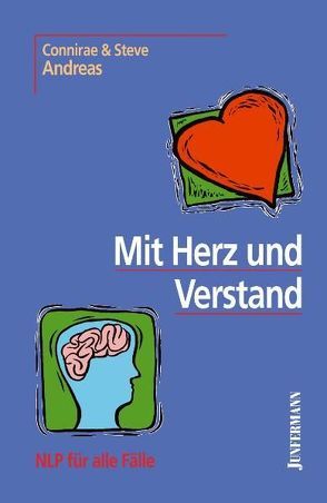 Mit Herz und Verstand von Andreas,  Connirae, Andreas,  Steve, Kirchner,  Isolde