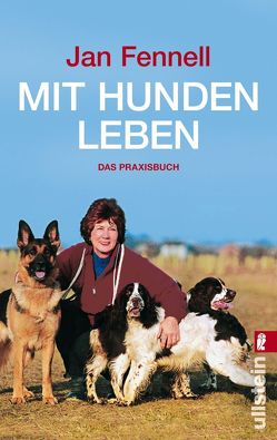 Mit Hunden leben von Fennell,  Jan