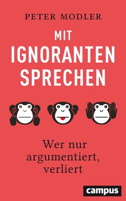 Mit Ignoranten sprechen von Modler,  Peter