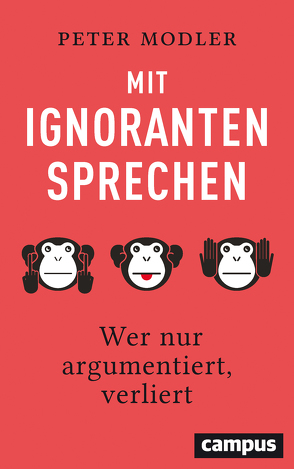 Mit Ignoranten sprechen von Modler,  Peter