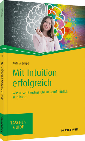 Mit Intuition erfolgreich von Wempe,  Kati