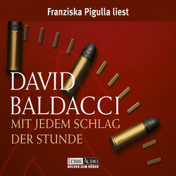 Mit jedem Schlag der Stunde von Baldacci,  David, Pigulla,  Franziska