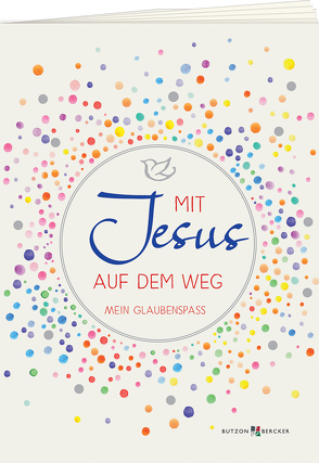 Mit Jesus auf dem Weg von Schirmer,  Melissa