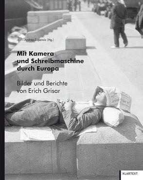 Mit Kamera und Schreibmaschine durch Europa von Zupancic,  Andrea