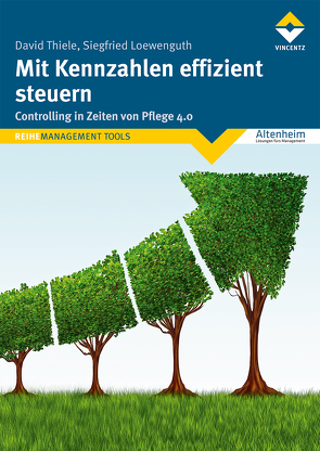 Mit Kennzahlen effizient steuern von Loewenguth,  Siegfried, Thiele,  David