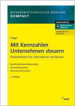 Mit Kennzahlen Unternehmen steuern von Krüger,  Günter H.