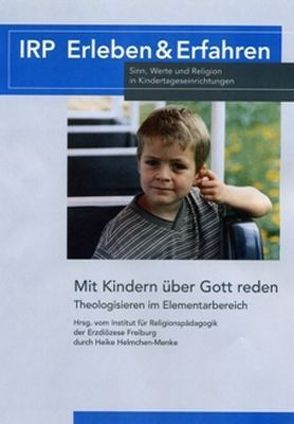Mit Kindern über Gott reden von Helmchen-Menke,  Heike