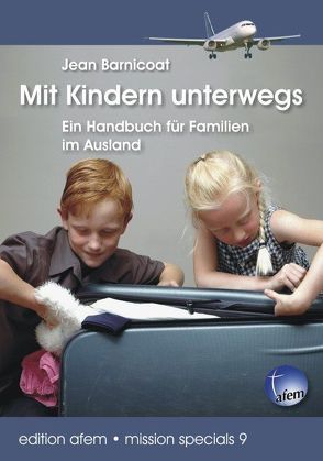 Mit Kindern unterwegs von Barnicoat,  Jean