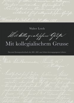 Mit kollegialischem Grusse von Lerch,  Walter