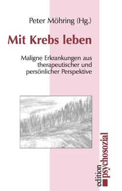 Mit Krebs leben von Brähler,  E., Brenne-Keuper,  E, Matzat,  J, Möhring,  P, Richter,  H.E.