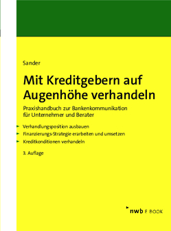 Mit Kreditgebern auf Augenhöhe verhandeln von Sander,  Carl-Dietrich