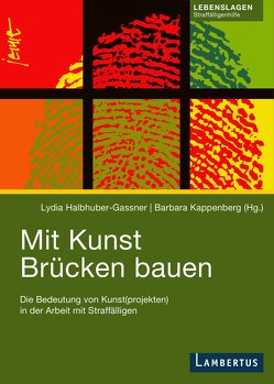 Mit Kunst Brücken bauen von Halbhuber-Gassner,  Lydia, Kappenberg,  Barbara