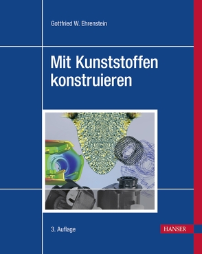 Mit Kunststoffen konstruieren von Ehrenstein,  Gottfried Wilhelm