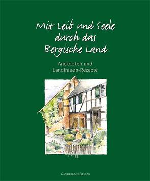 Mit Leib und Seele durch das Bergische Land