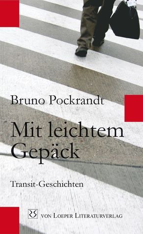 Mit leichtem Gepäck von Pockrandt,  Bruno