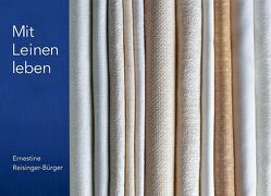 Mit Leinen leben von Reisinger-Bürger,  Ernestine, TAURISKA,  VERLAG