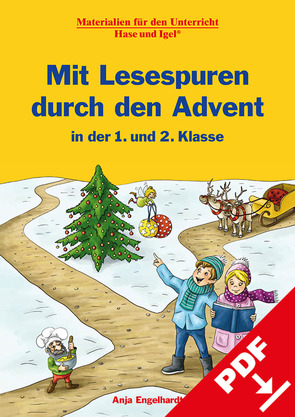 Mit Lesespuren durch den Advent in der 1. und 2. Klasse von Engelhardt,  Anja