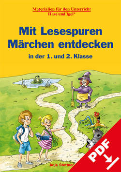 Mit Lesespuren Märchen entdecken von Kerbusch,  Katrin, Stettner,  Anja