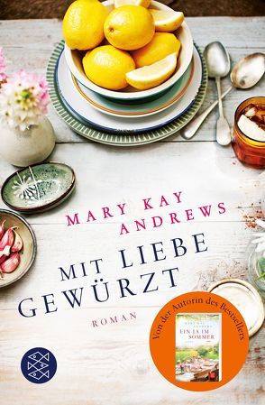 Mit Liebe gewürzt von Andrews,  Mary Kay, Kraus,  Lena