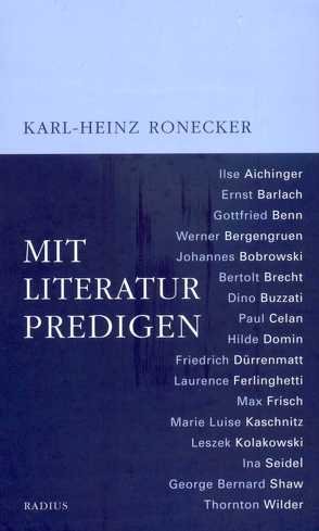 Mit Literatur predigen von Ronecker,  Karl-Heinz