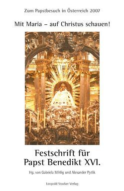 Mit Maria – auf Christus schauen! von Mihlig,  Gabriela, Pytlik,  Alexander