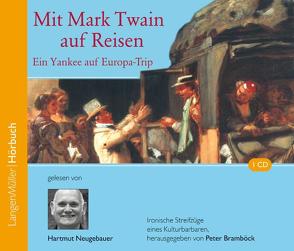 Mit Mark Twain auf Reisen (CD) von Bramböck,  Peter, Neugebauer,  Hartmut, Twain,  Mark