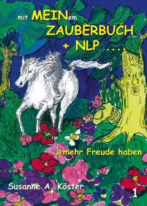 mit MEINem ZAUBERBUCH + NLP … von Hoedemann,  Eva-Maria, Köster,  Susanne A.