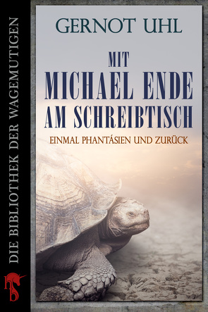 Mit Michael Ende am Schreibtisch von Uhl,  Gernot