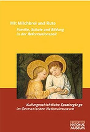 Mit Milchbrei und Rute von Hess,  Daniel, Liedtke,  Max, Prenzel,  Manfred, Röcke,  Werner