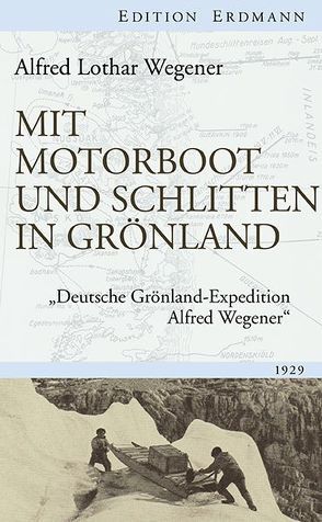 Mit Motorboot und Schlitten in Grönland von Wegener,  Alfred Lothar