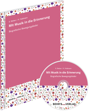 Mit Musik in die Erinnerung von Feldmann,  Klaus, Stelzer,  Silvia