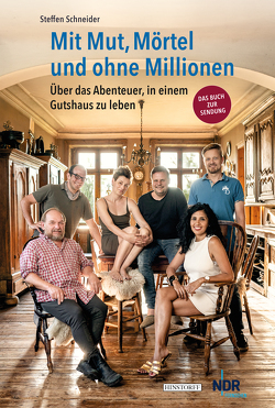 Mit Mut, Mörtel und ohne Millionen von Schneider,  Steffen