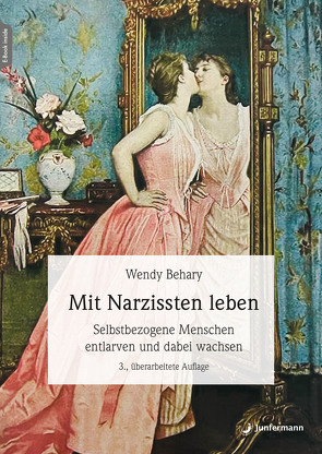 Mit Narzissten leben von Behary,  Wendy, Petersen,  Karsten