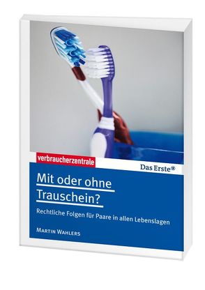 Mit oder ohne Trauschein? von Wahlers,  Martin